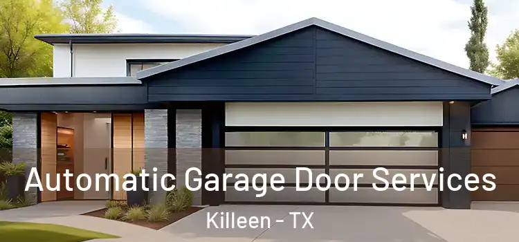  Automatic Garage Door Services Killeen - TX