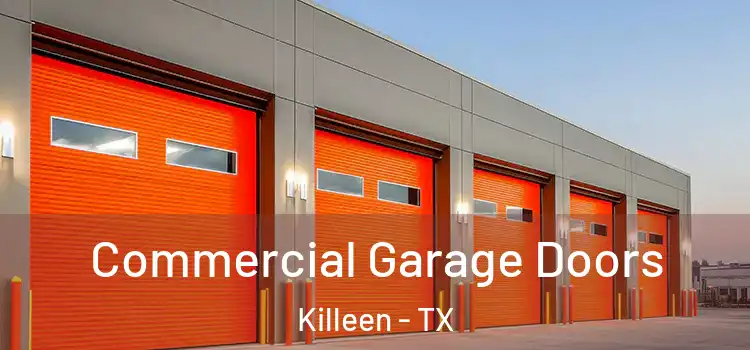  Commercial Garage Doors Killeen - TX