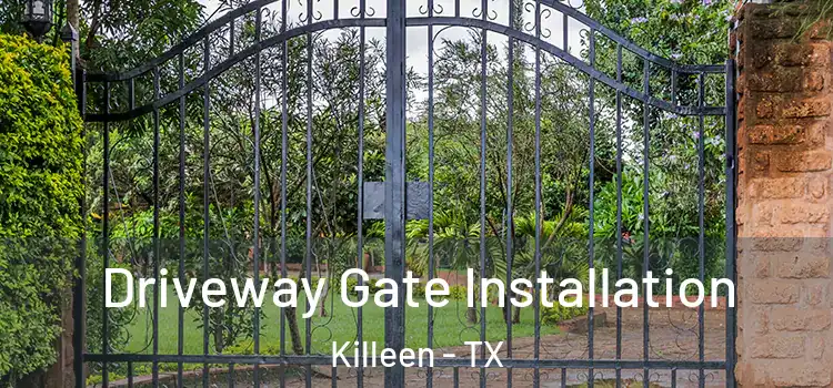  Driveway Gate Installation Killeen - TX