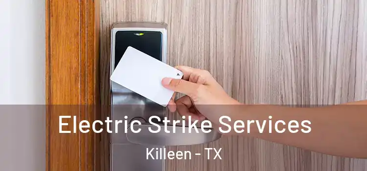 Electric Strike Services Killeen - TX