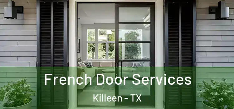  French Door Services Killeen - TX