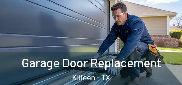  Garage Door Replacement Killeen - TX
