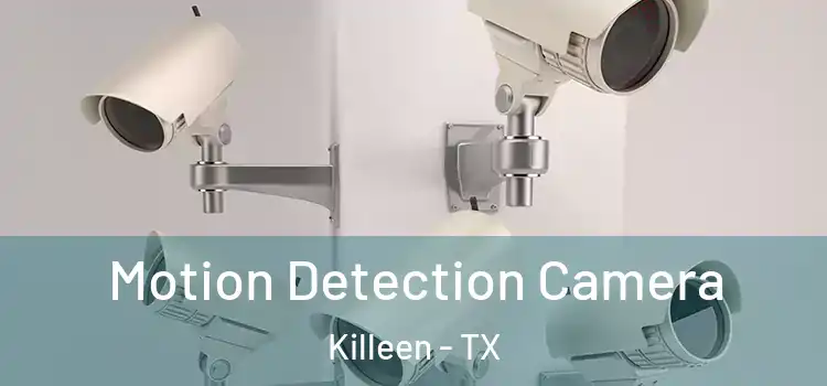  Motion Detection Camera Killeen - TX
