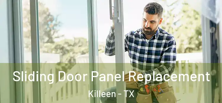  Sliding Door Panel Replacement Killeen - TX