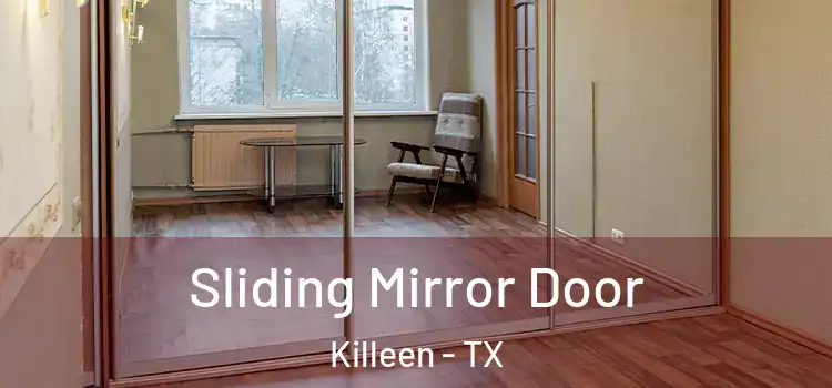  Sliding Mirror Door Killeen - TX
